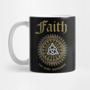 Faith Can Move Mountains Mug